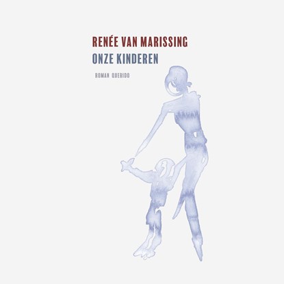 Onze kinderen, Renée van Marissing - Luisterboek MP3 - 9789021428888