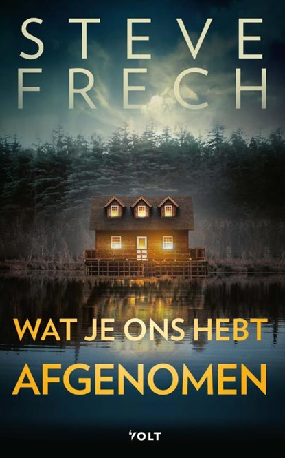Wat je ons hebt afgenomen, Steve Frech - Paperback - 9789021429304