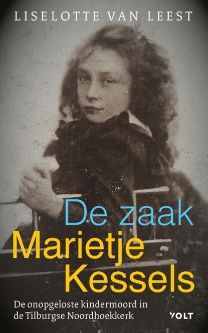 De zaak-Marietje Kessels, Liselotte van Leest - Paperback - 9789021429861