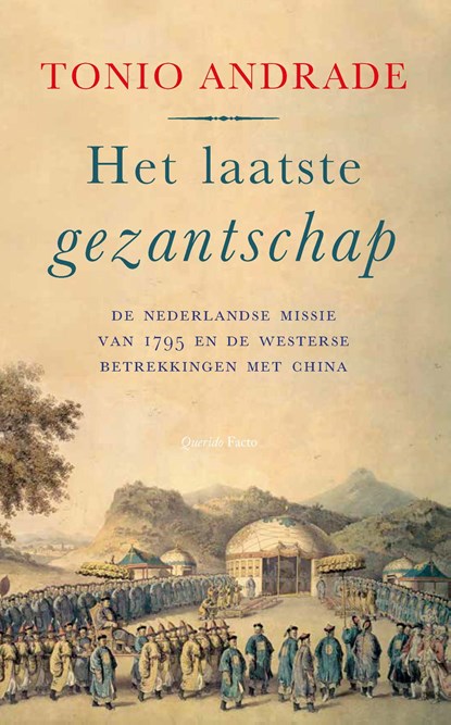 Het laatste gezantschap, Tonio Andrade - Paperback - 9789021430096