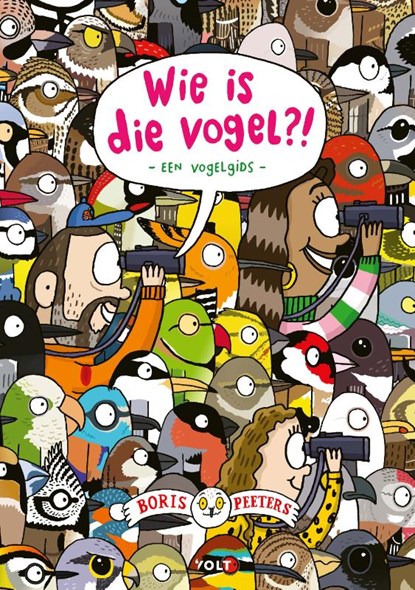 Wie is die vogel?, Boris Peeters - Gebonden - 9789021430317
