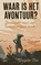 Waar is het avontuur?, Brigitte Ars - Paperback - 9789021431789