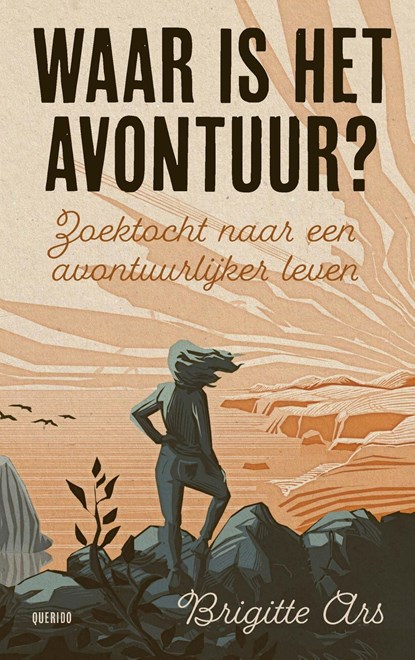 Waar is het avontuur?, Brigitte Ars - Ebook - 9789021431871