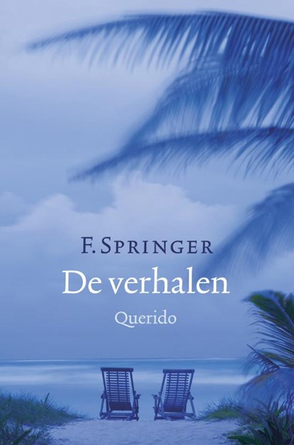 De verhalen, F. Springer - Gebonden - 9789021433356