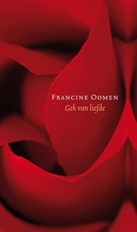 Gek van liefde | Francine Oomen | 