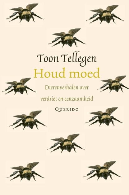 Houd moed, Toon Tellegen - Gebonden - 9789021434780