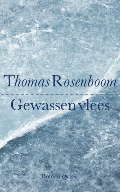 Gewassen vlees, Thomas Rosenboom - Ebook - 9789021436173
