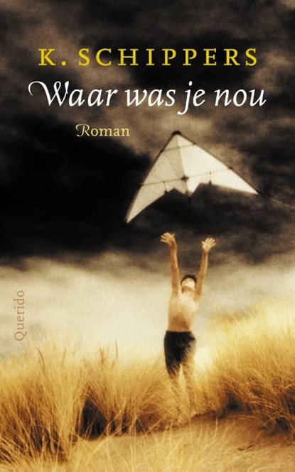 Waar was je nou, K. Schippers - Ebook - 9789021436234