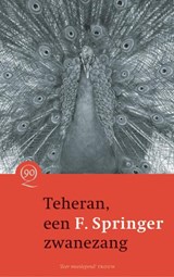Teheran, een zwanezang - F. Springer - 9789021436241