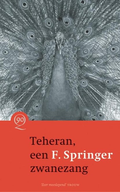 Teheran, een zwanezang, F. Springer - Ebook - 9789021436241