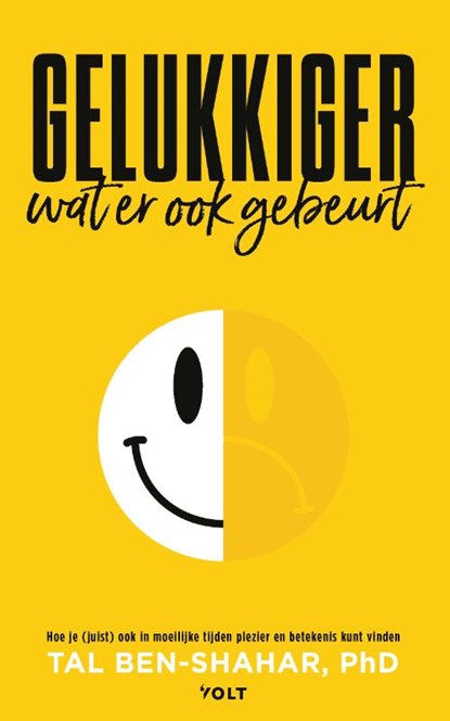 Gelukkiger, wat er ook gebeurt, Tal Ben-Shahar - Paperback - 9789021436678