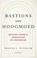 Bastions van hoogmoed, Martha C. Nussbaum - Paperback - 9789021436869
