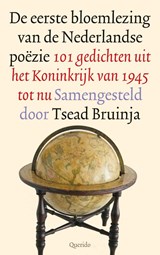 De eerste bloemlezing van de Nederlandse poëzie, Tsead Bruinja -  - 9789021436937