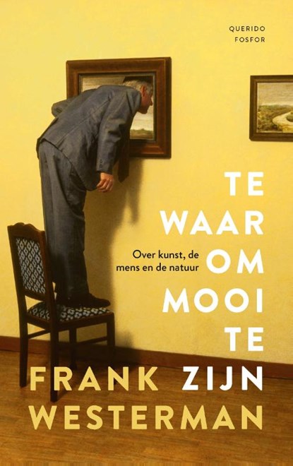 Te waar om mooi te zijn, Frank Westerman - Paperback - 9789021437064