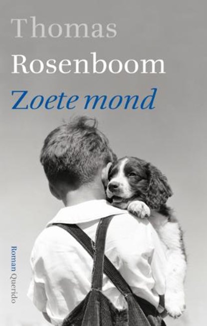 Zoete mond, ROSENBOOM, Thomas - Gebonden - 9789021437163