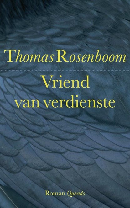 Vriend van verdienste, Thomas Rosenboom - Paperback - 9789021437194