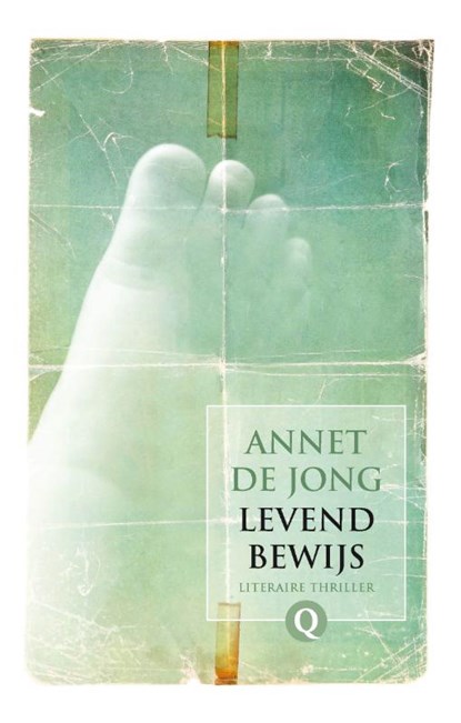 Levend bewijs, Annet de Jong - Paperback - 9789021437743