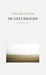 De gelukkigen - Yolanda Entius - 9789021438122