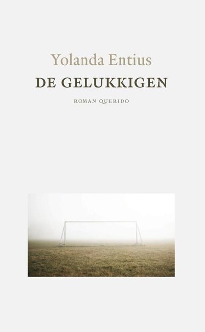 De gelukkigen, Yolanda Entius - Ebook - 9789021438122