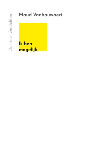 Ik ben mogelijk, Maud Vanhauwaert - Paperback - 9789021439310