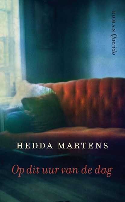 Op dit uur van de dag, Hedda Martens - Paperback - 9789021441603