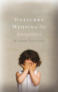 Het kauwgomkind | Doeschka Meijsing | 