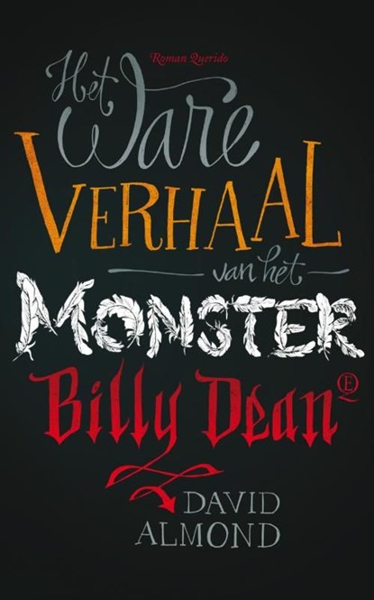 Het ware verhaal van het monster Billy Dean, David Almond - Ebook - 9789021441825