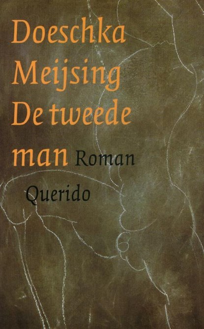 De tweede man, Doeschka Meijsing - Paperback - 9789021442815