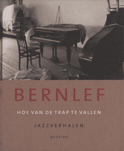 Hoe van de trap te vallen, Bernlef - Ebook - 9789021443454