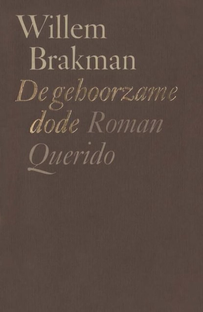 De gehoorzame dode, Willem Brakman - Ebook - 9789021443782
