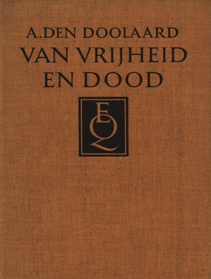 Van vrijheid en dood, A. den Doolaard - Ebook - 9789021444345