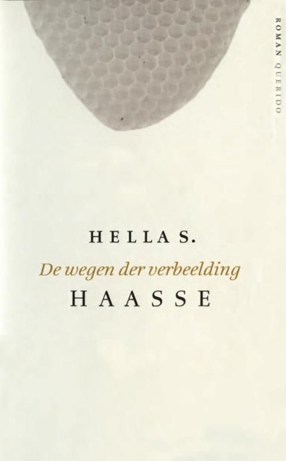De wegen der verbeelding, Hella S. Haasse - Ebook - 9789021444475