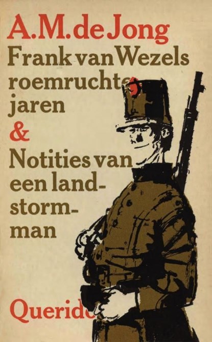 Frank van Wezels roemruchte jaren en notities van een landstormman, A.M. de Jong - Ebook - 9789021444871