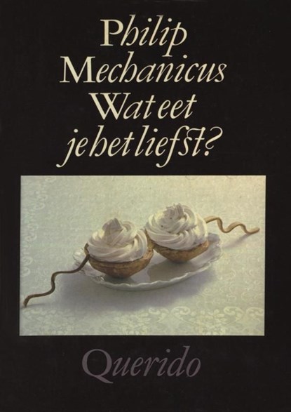 Wat eet je het liefst?, Philip Mechanicus - Ebook - 9789021445397