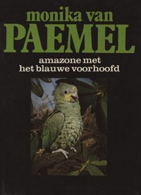 Amazone met het blauwe voorhoofd | Monika van Paemel | 