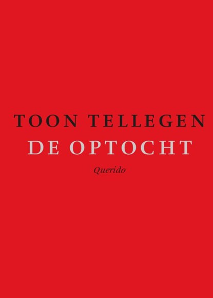 De optocht, Toon Tellegen - Paperback - 9789021445960