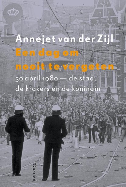 Een dag om nooit te vergeten, Annejet van der Zijl - Gebonden - 9789021448015