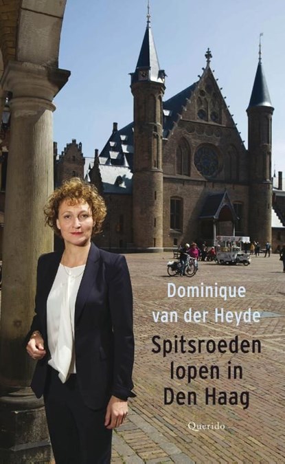 Spitsroeden lopen in Den Haag, Dominique van der Heyde - Ebook - 9789021449838