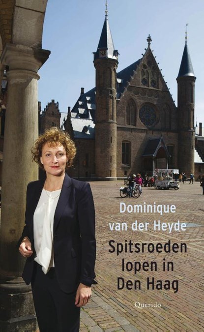 Spitsroeden lopen in Den Haag, Dominique van der Heyde - Paperback - 9789021449845