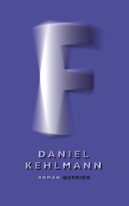 F, Daniel Kehlmann - Ebook - 9789021449906