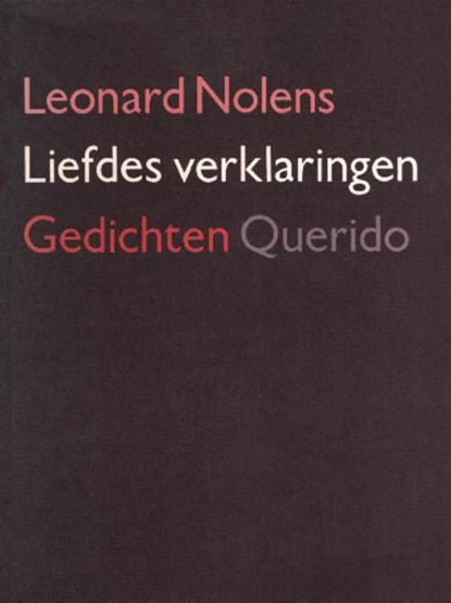 Liefdes verklaringen, Leonard Nolens - Ebook - 9789021450605