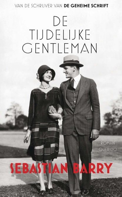 De tijdelijke gentleman, Sebastian Barry - Paperback - 9789021454948