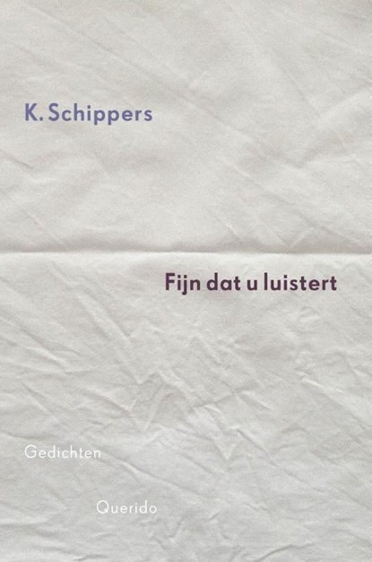 Fijn dat u luistert, K. Schippers - Ebook - 9789021456089