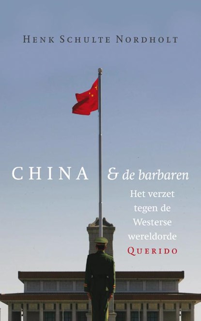 China en de barbaren, Henk Schulte Nordholt - Paperback - 9789021456119