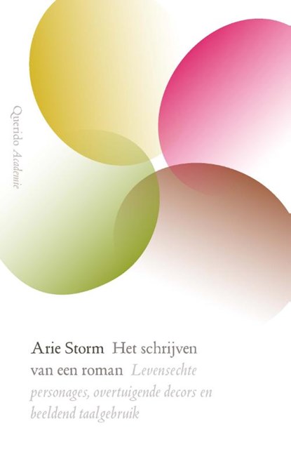 Het schrijven van een roman, Arie Storm - Paperback - 9789021456959