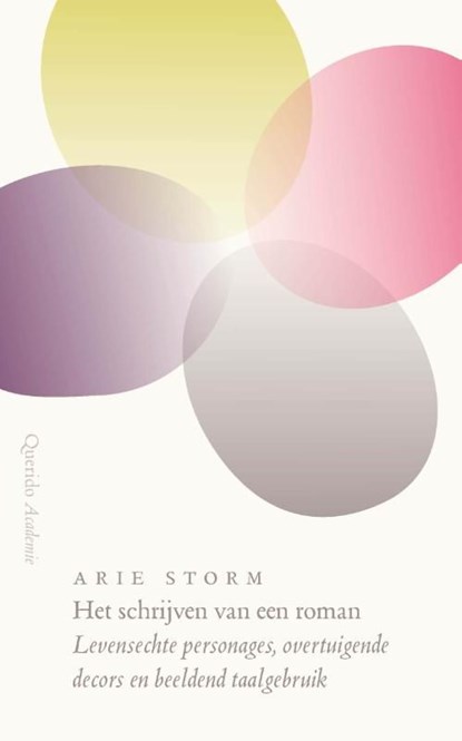 Het schrijven van een roman, Arie Storm - Ebook - 9789021456966