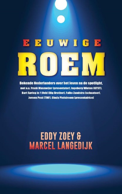 Eeuwige roem, Eddy Zoëy ; Marcel Langedijk - Paperback - 9789021457697
