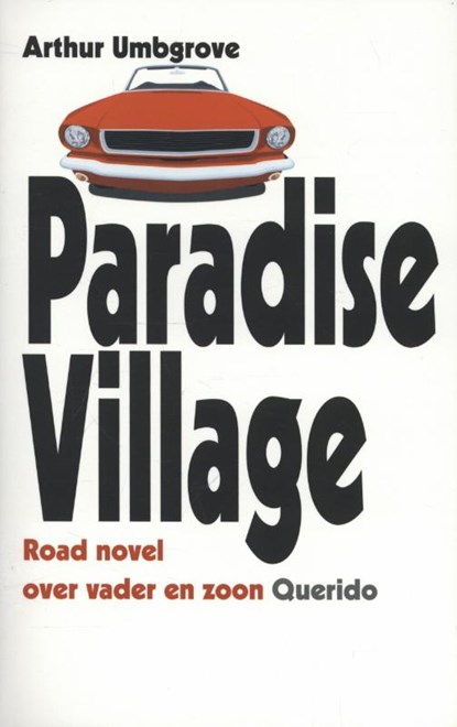 Paradise village, Arthur Umbgrove - Paperback - 9789021457925