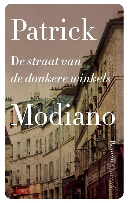 De straat van de donkere winkels, Patrick Modiano - Paperback - 9789021458205