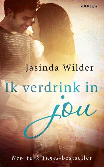 Ik verdrink in jou, Jasinda Wilder - Paperback - 9789021458403